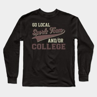 Vintage Go Local Sports Team And/Or College Funny Long Sleeve T-Shirt